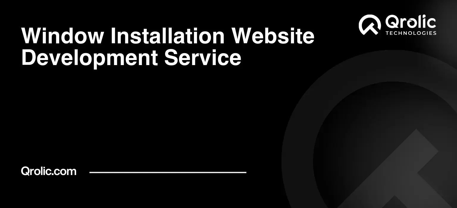 Window Installation Website Development Service Window-Installation-Website-Development-Service-Featured-Image
