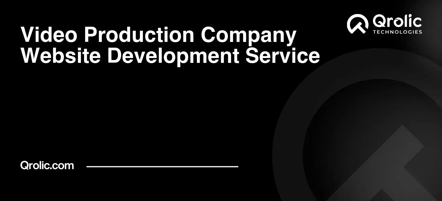 Video Production Company Website Development Service Video-Production-Company-Website-Development-Service-Featured-Image