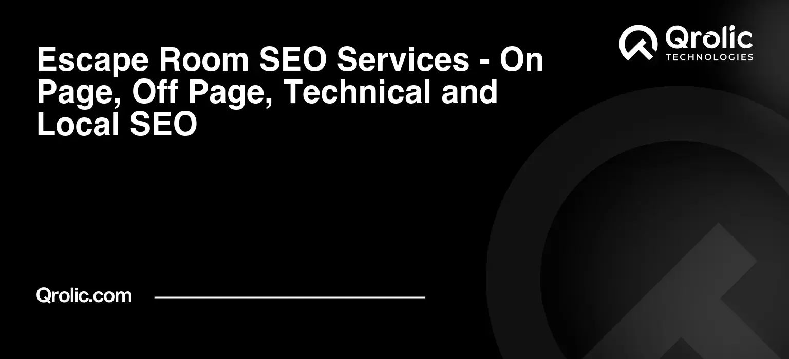 Escape Room SEO Services - On Page, Off Page, Technical and Local SEO Escape-Room-SEO-Services-On-Page-Off-Page-Technical-and-Local-SEO-Featured-Image