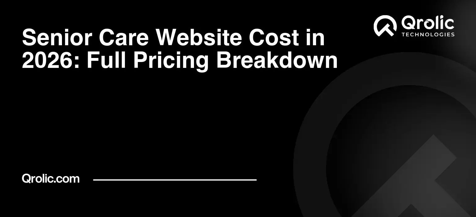 Senior Care Website Cost in 2026: Full Pricing Breakdown WhatsAppImageat..PM