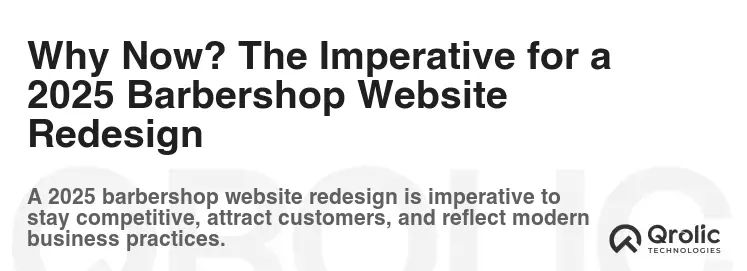 Why Now? The Imperative for a 2025 Barbershop Website Redesign