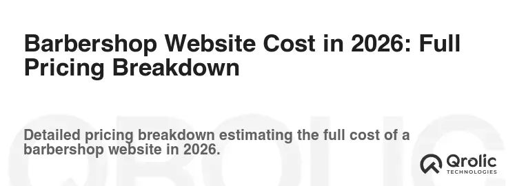 Barbershop Website Cost in 2026: Full Pricing Breakdown Barbershop Website Cost in 2026: Full Pricing Breakdown