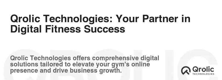 Qrolic Technologies: Your Partner in Digital Fitness Success Qrolic Technologies: Your Partner in Digital Fitness Success