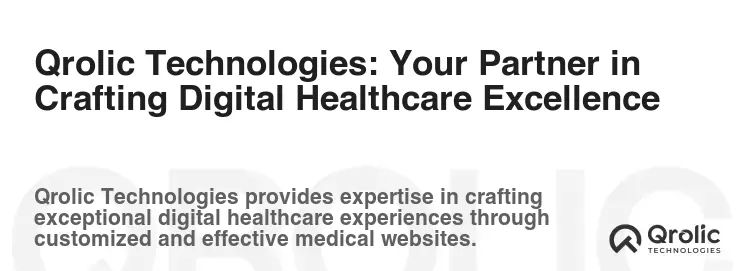 Qrolic Technologies: Your Partner in Crafting Digital Healthcare Excellence Qrolic Technologies: Your Partner in Crafting Digital Healthcare Excellence