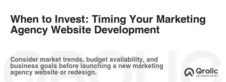 When to Invest: Timing Your Marketing Agency Website Development