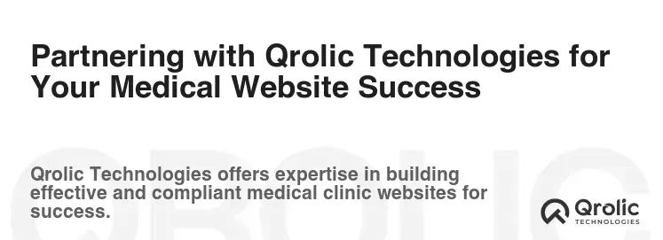 Partnering with Qrolic Technologies for Your Medical Website Success