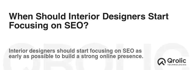 When Should Interior Designers Start Focusing on SEO?