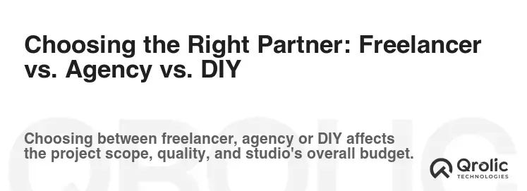 Choosing the Right Partner: Freelancer vs. Agency vs. DIY