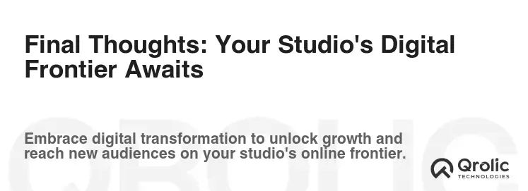 Final Thoughts: Your Studio's Digital Frontier Awaits