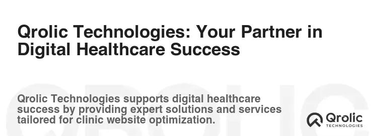 Qrolic Technologies: Your Partner in Digital Healthcare Success