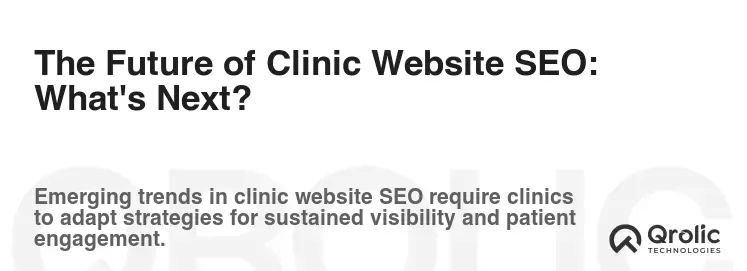 The Future of Clinic Website SEO: What's Next?