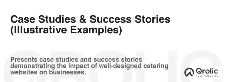 Case Studies & Success Stories (Illustrative Examples)