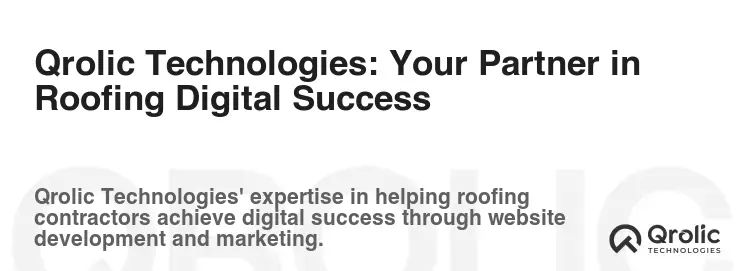 Qrolic Technologies: Your Partner in Roofing Digital Success