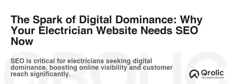 The Spark of Digital Dominance: Why Your Electrician Website Needs SEO Now