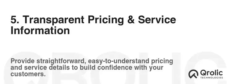5. Transparent Pricing & Service Information