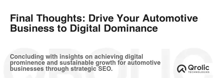 Final Thoughts: Drive Your Automotive Business to Digital Dominance