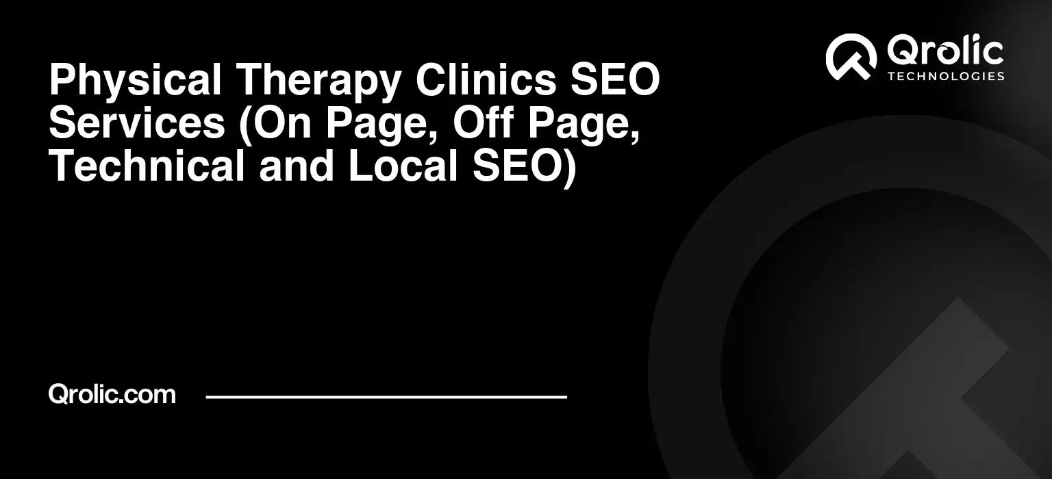 Physical-Therapy-Clinics-SEO-Services-On-Page-Off-Page-Technical-and-Local-SEO-Featured-Image
