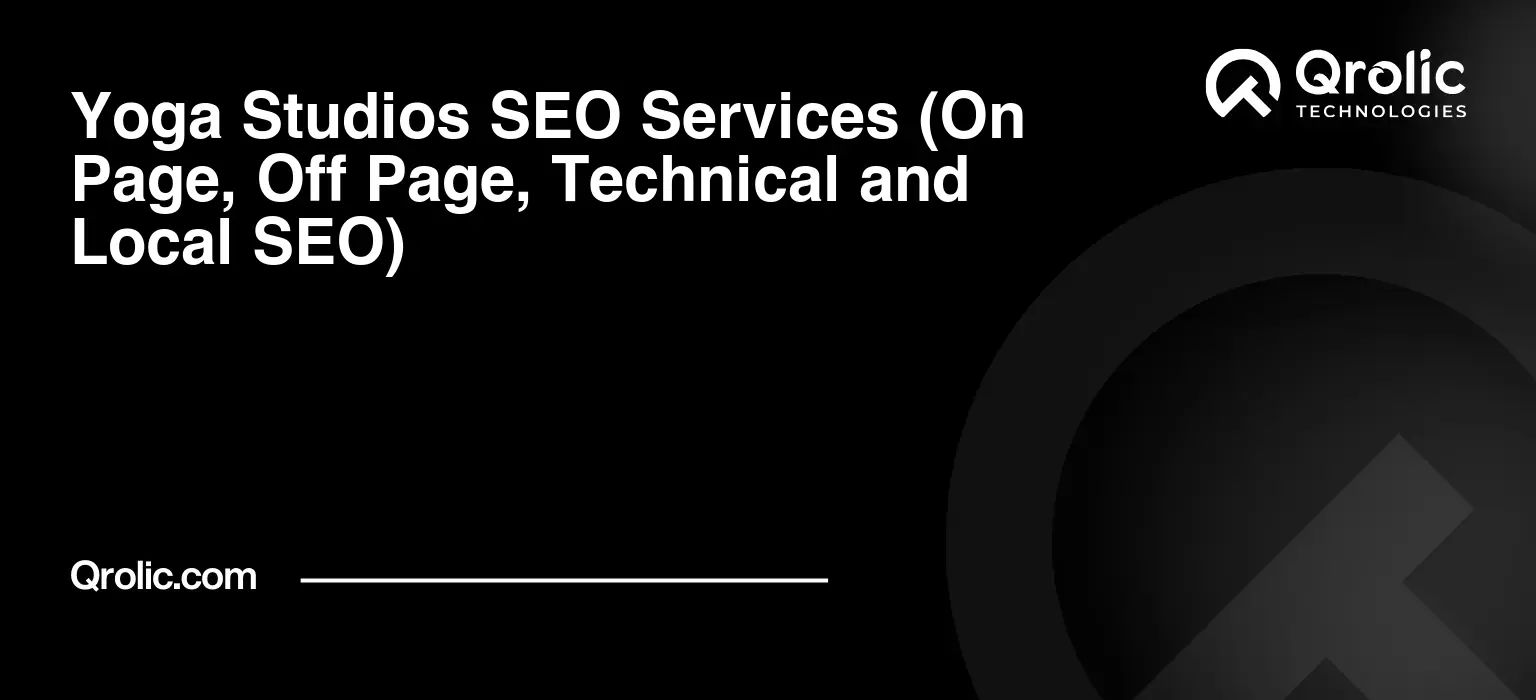 Yoga Studios SEO Services (On Page, Off Page, Technical and Local SEO) Yoga-Studios-SEO-Services-On-Page-Off-Page-Technical-and-Local-SEO-Featured-Image