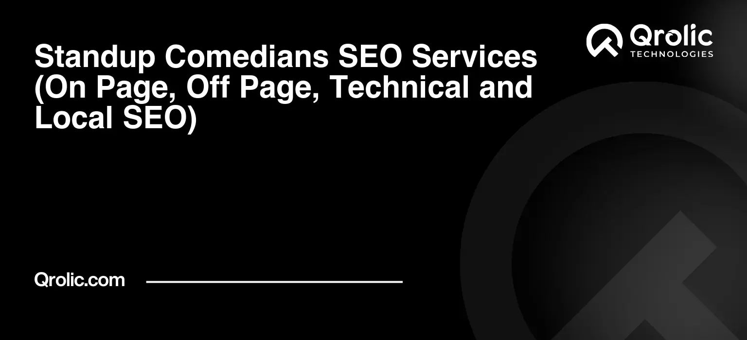 Standup-Comedians-SEO-Services-On-Page-Off-Page-Technical-and-Local-SEO-Featured-Image