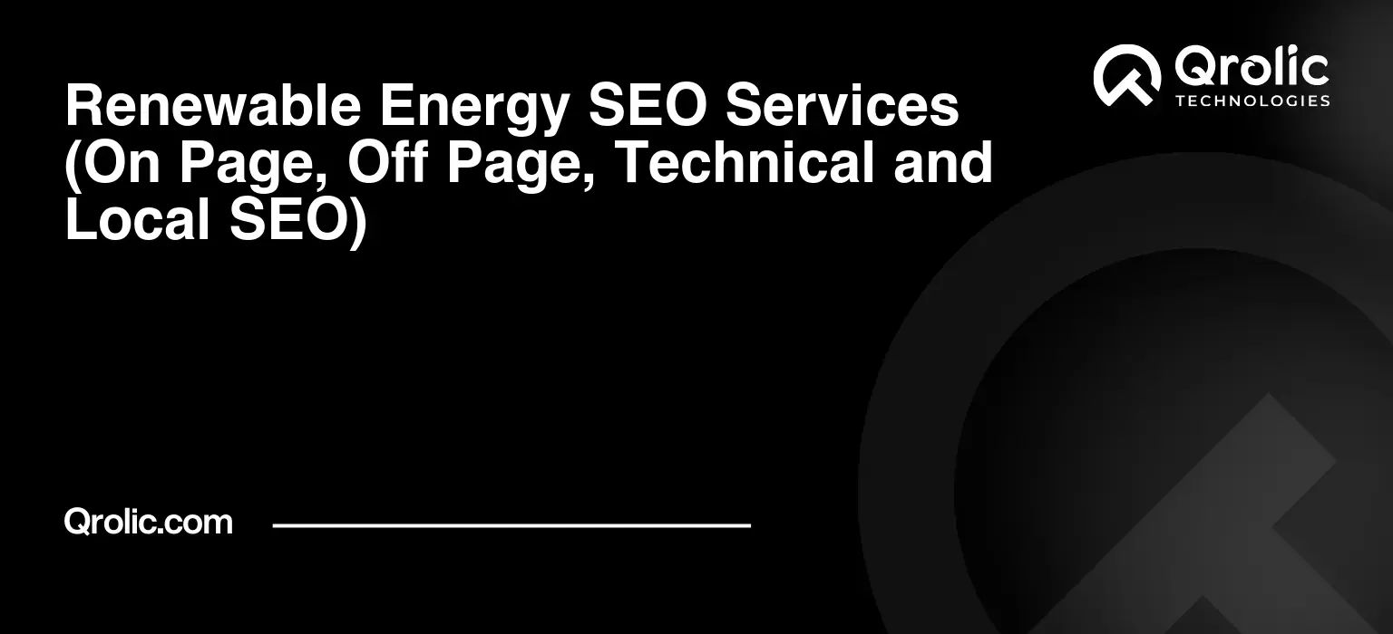 Renewable-Energy-SEO-Services-On-Page-Off-Page-Technical-and-Local-SEO-Featured-Image