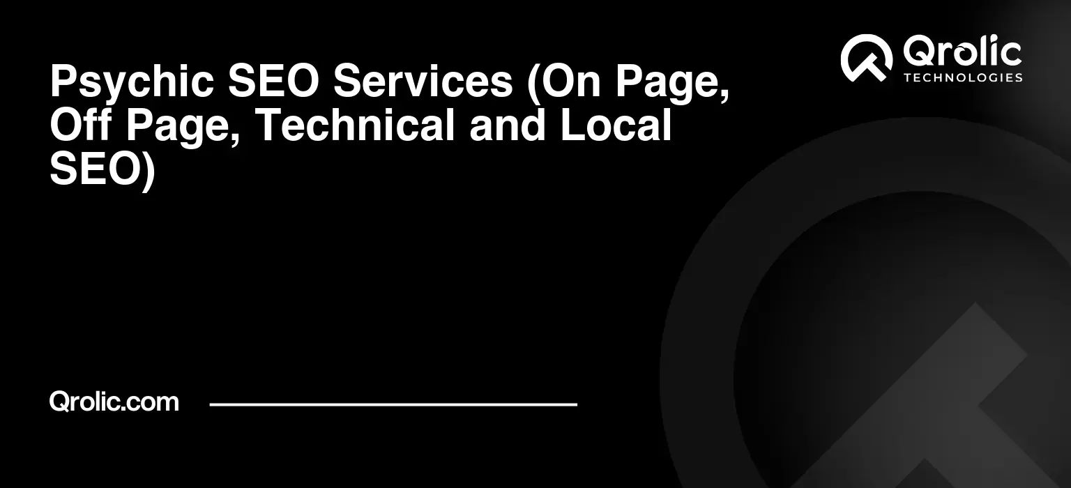 Psychic SEO Services (On Page, Off Page, Technical and Local SEO) Psychic-SEO-Services-On-Page-Off-Page-Technical-and-Local-SEO-Featured-Image