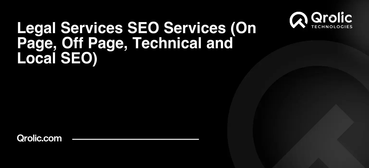 Legal Services SEO Services (On Page, Off Page, Technical and Local SEO) Legal-Services-SEO-Services-On-Page-Off-Page-Technical-and-Local-SEO-Featured-Image