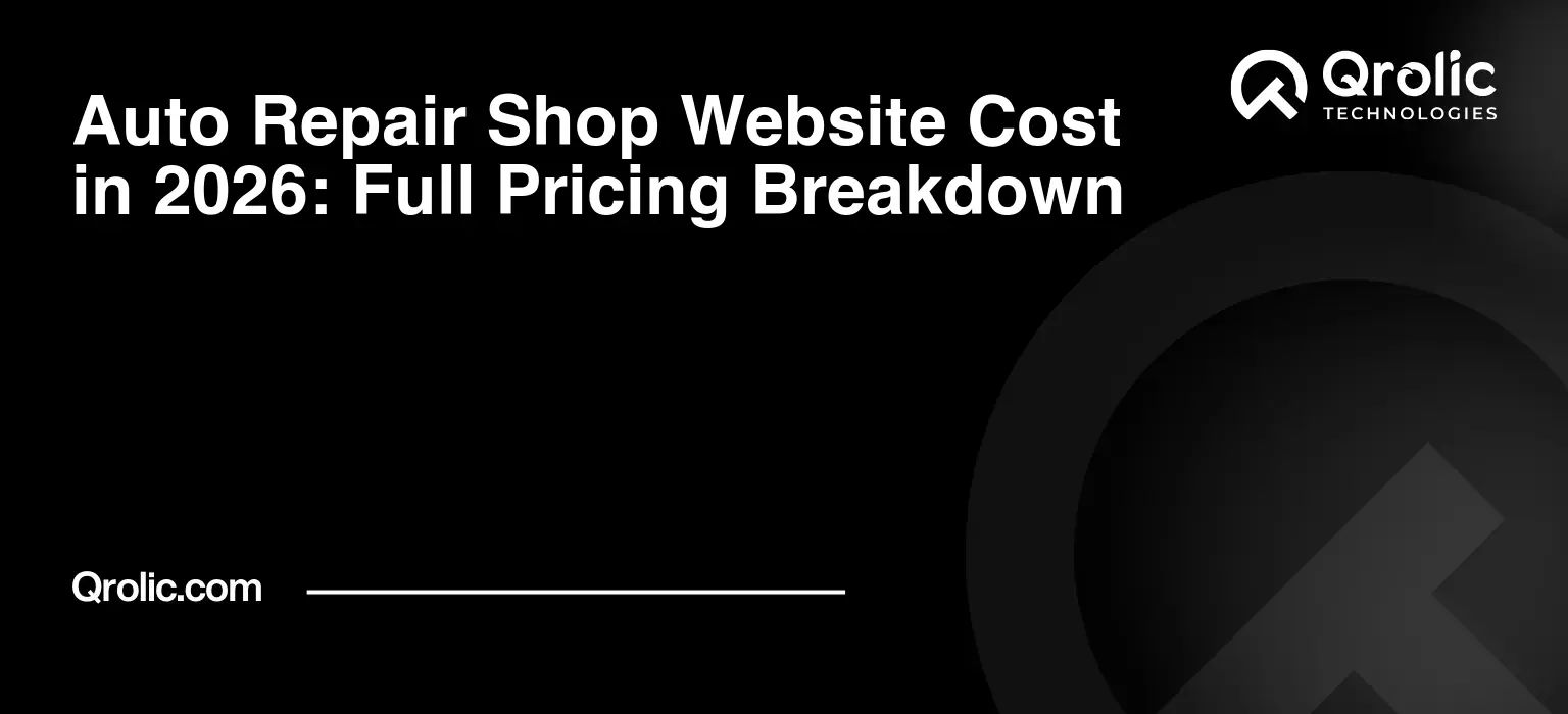 Auto Repair Shop Website Cost in 2026: Full Pricing Breakdown