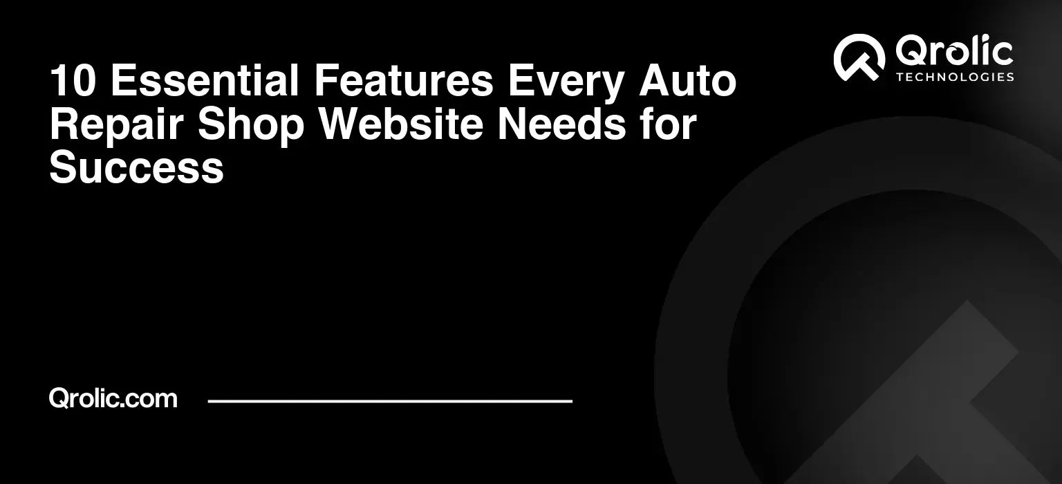 10-Essential-Features-Every-Auto-Repair-Shop-Website-Needs-for-Success-Featured-Image