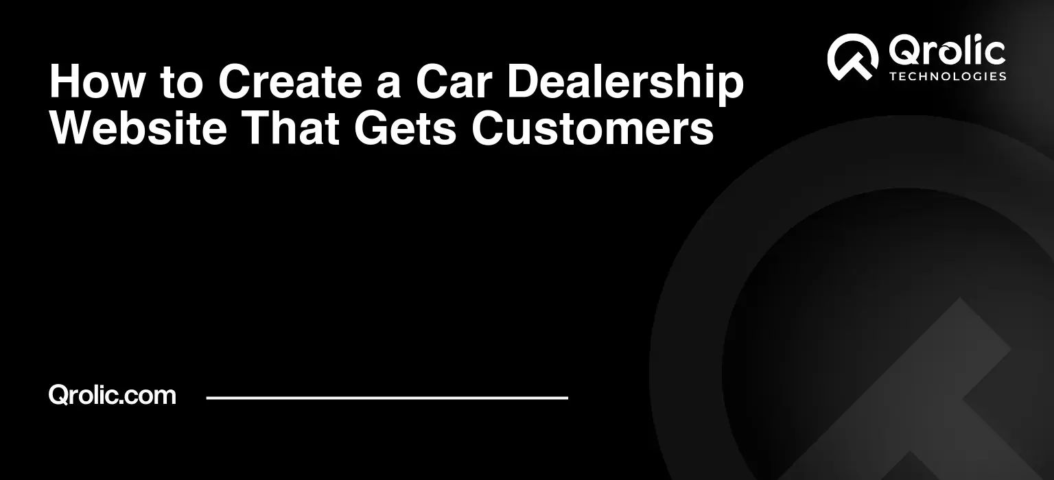 How to Create a Car Dealership Website That Gets Customers