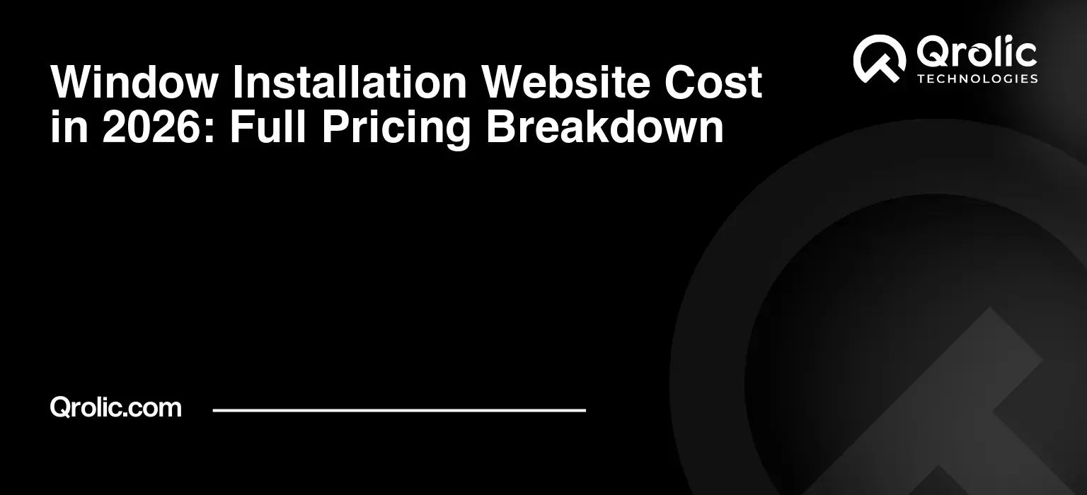 Window Installation Website Cost in 2026: Full Pricing Breakdown