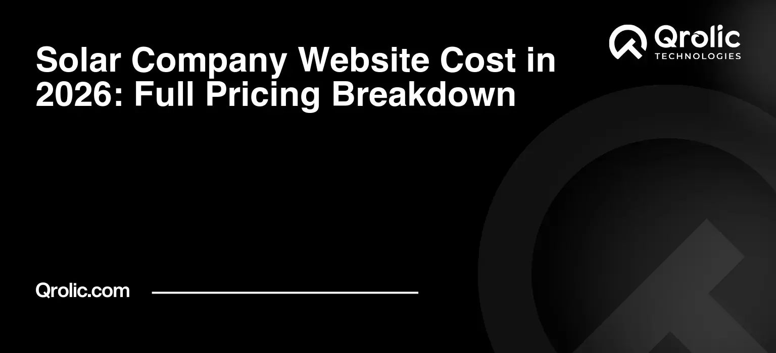 Solar Company Website Cost in 2026: Full Pricing Breakdown Solar-Company-Website-Cost-in-2026-Full-Pricing-Breakdown-Featured-Image