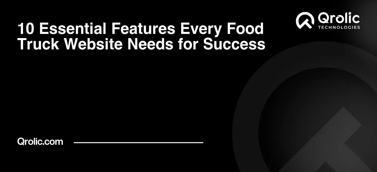 10-Essential-Features-Every-Food-Truck-Website-Needs-for-Success-Featured-Image
