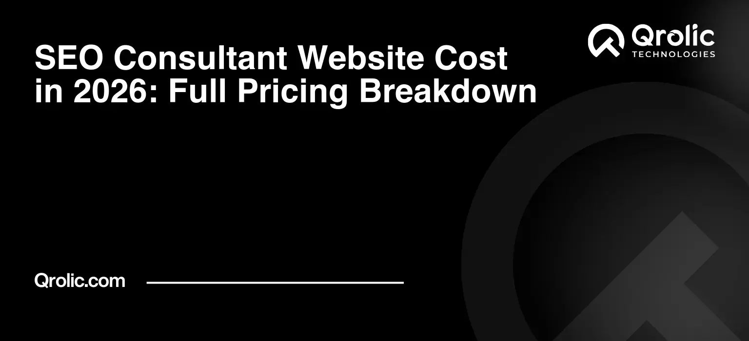 SEO Consultant Website Cost in 2026: Full Pricing Breakdown SEO Consultant Website Cost in 2026: Full Pricing Breakdown