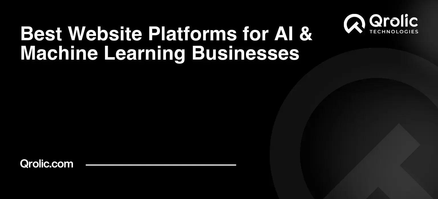 Best Website Platforms for AI & Machine Learning Businesses