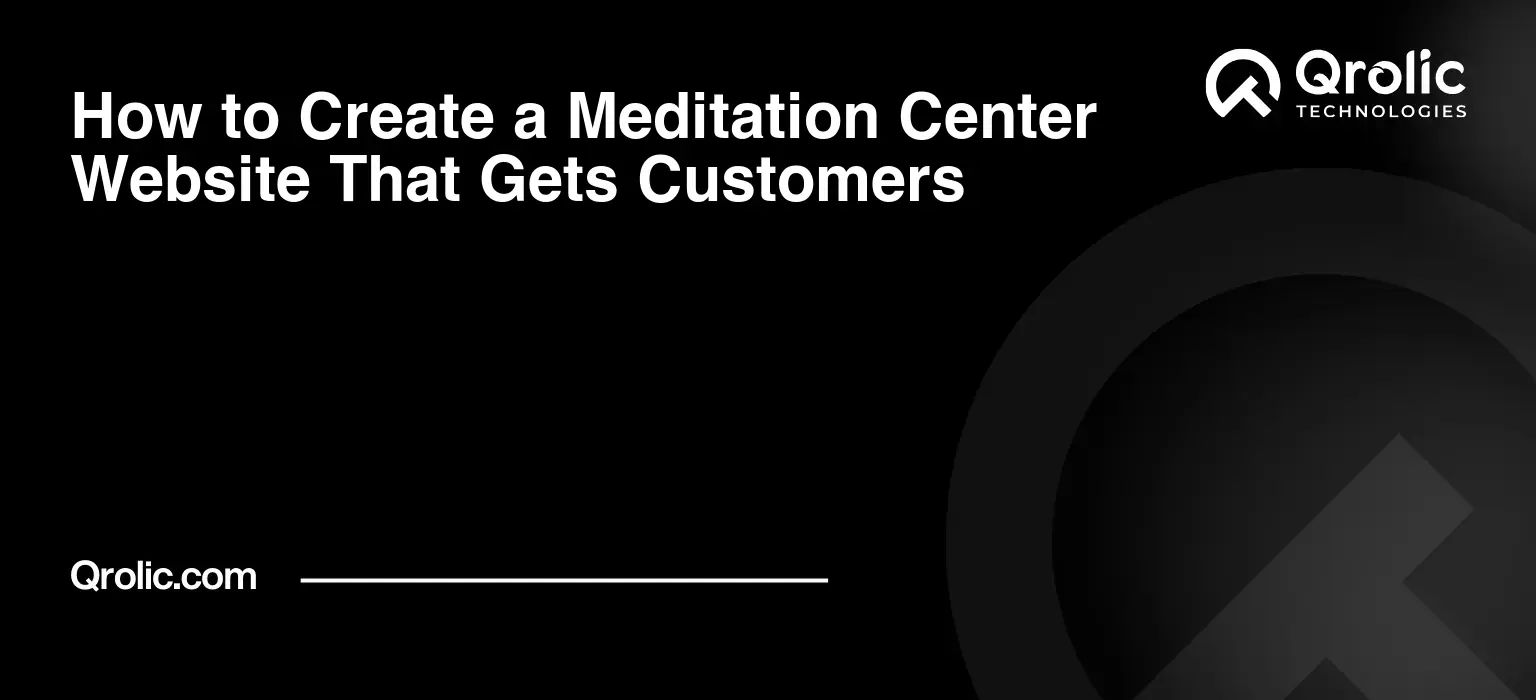 How to Create a Meditation Center Website That Gets Customers