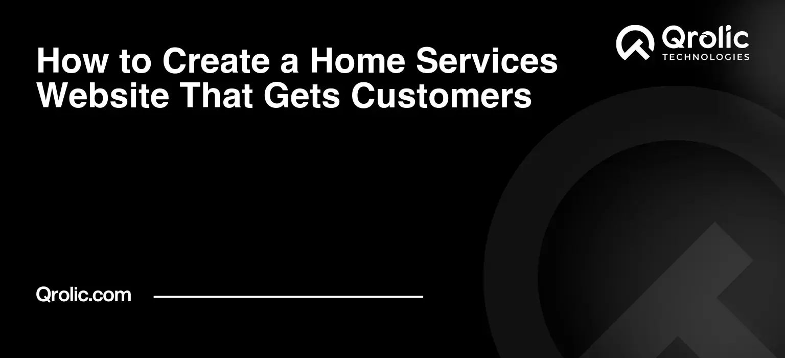 How to Create a Home Services Website That Gets Customers How to Create a Home Services Website That Gets Customers