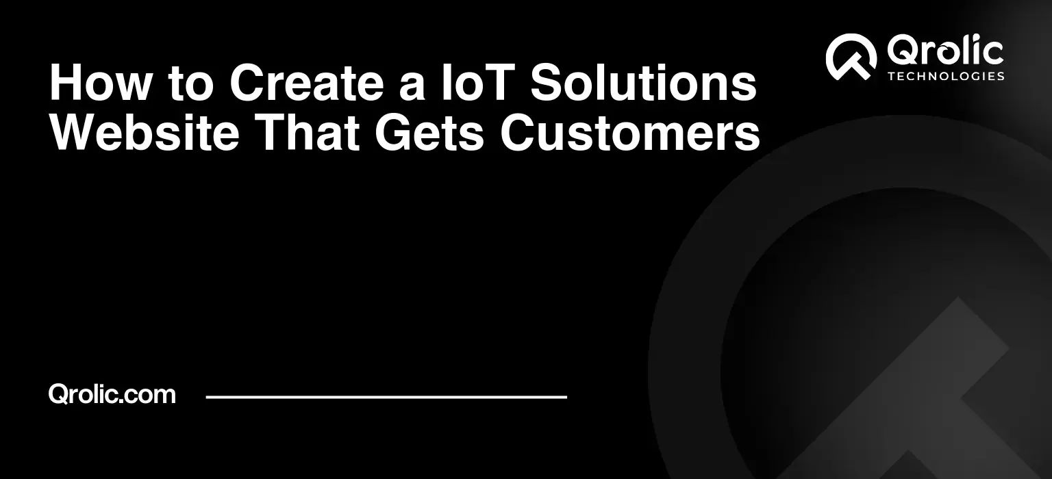 How-to-Create-a-IoT-Solutions-Website-That-Gets-Customers-Featured-Image
