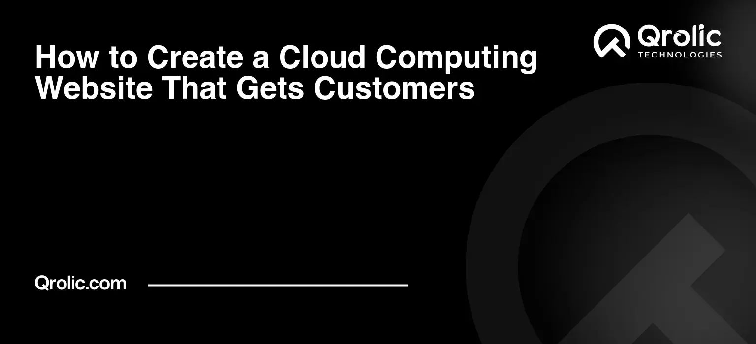 How-to-Create-a-Cloud-Computing-Website-That-Gets-Customers-Featured-Image