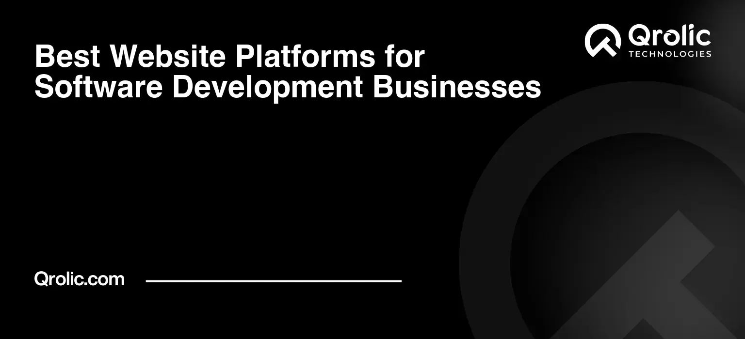 Best Website Platforms for Software Development Businesses Best-Website-Platforms-for-Software-Development-Businesses-Featured-Image