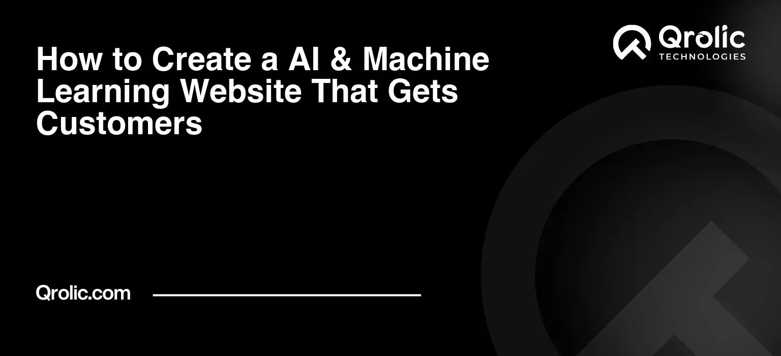 How to Create a AI & Machine Learning Website That Gets Customers