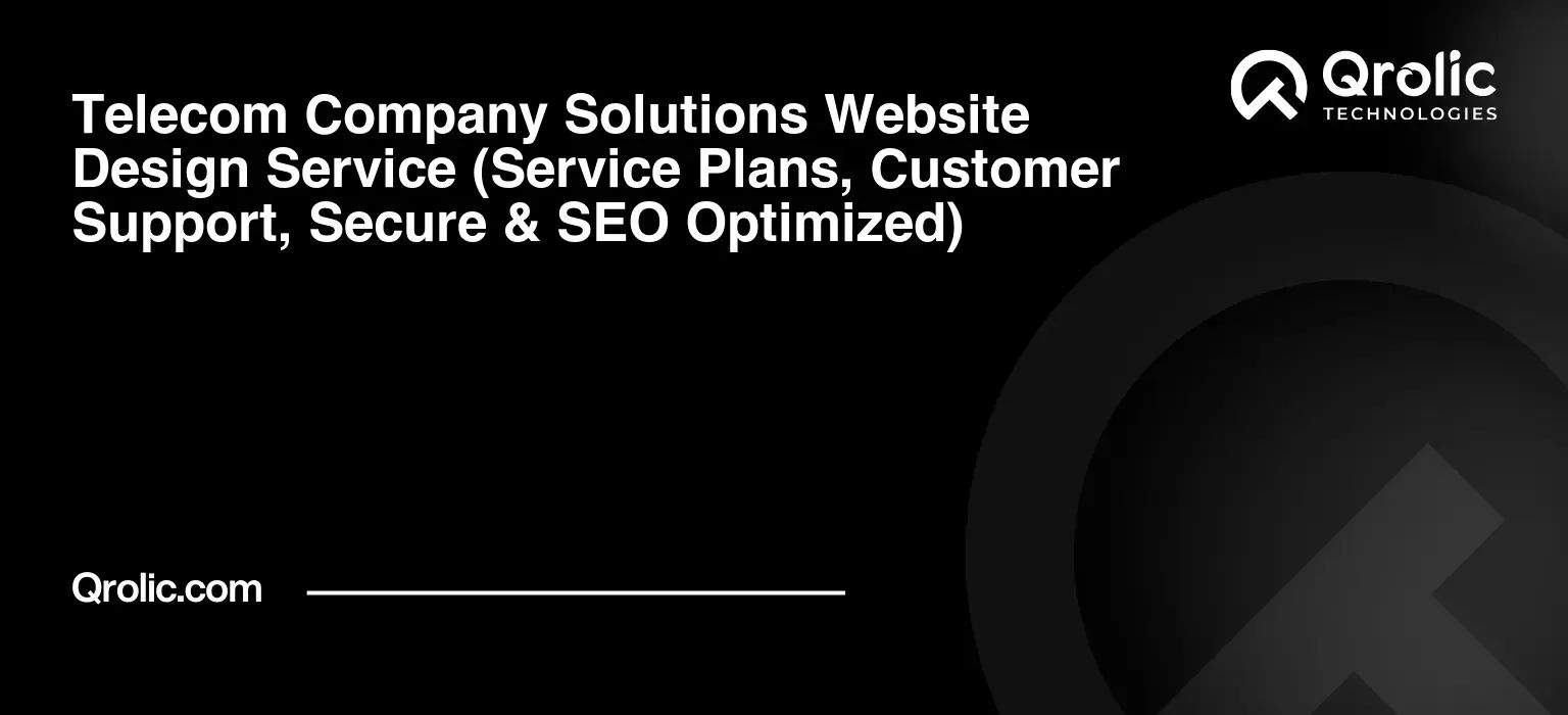 Telecom-Company-Solutions-Website-Design-Service-Service-Plans-Customer-Support-Secure-amp-SEO-Optimized-Featured-Image