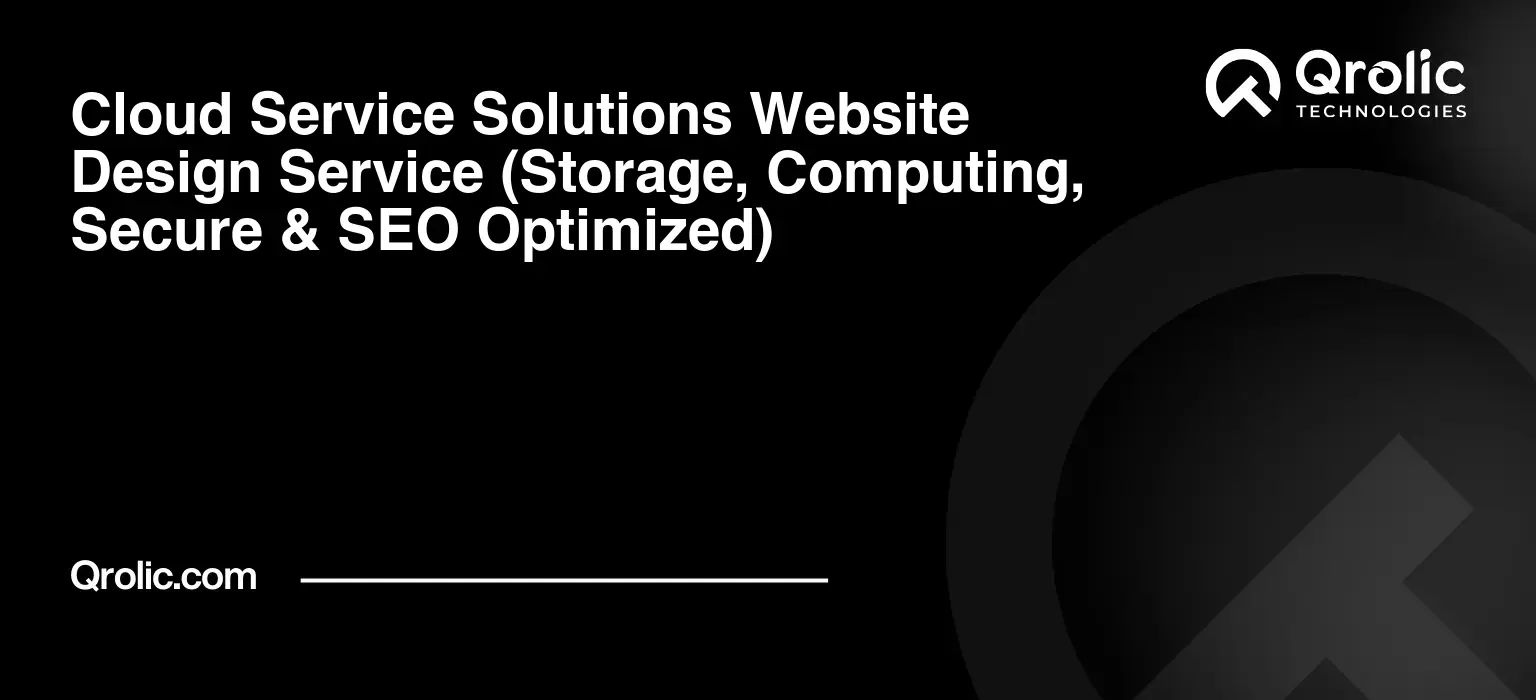 High-Performance Website Design for Cloud Service Providers Cloud-Service-Solutions-Website-Design-Service-Storage-Computing-Secure-amp-SEO-Optimized-Featured-Image