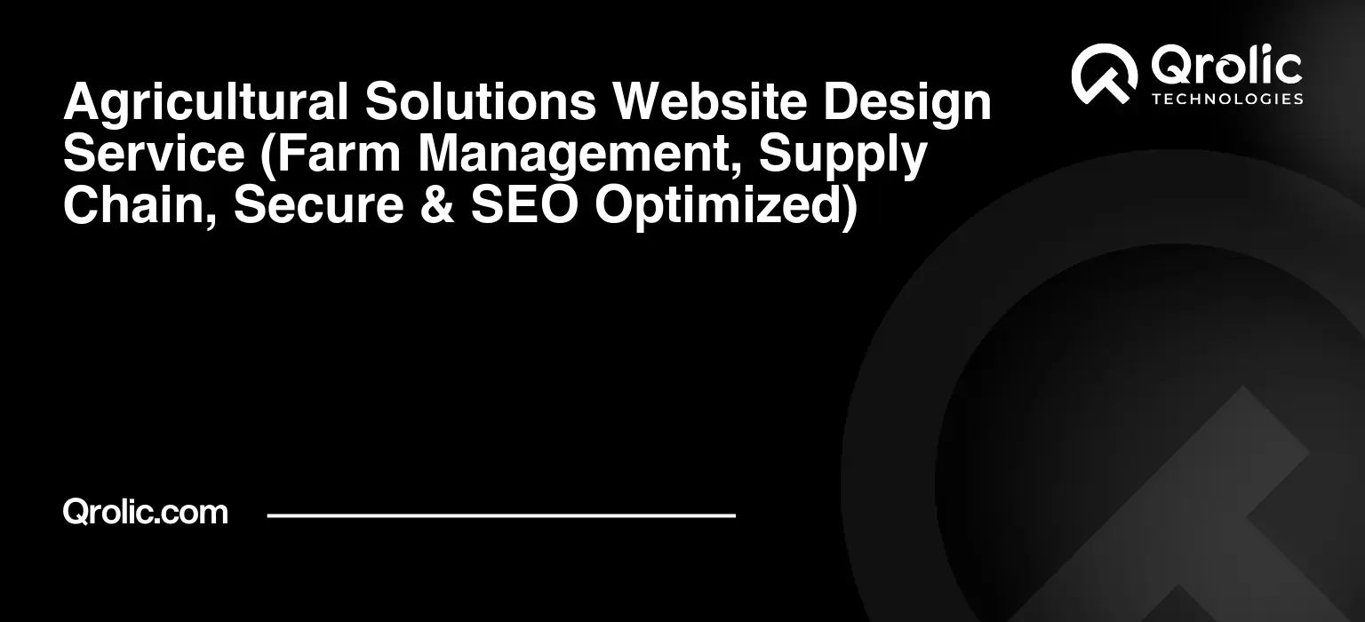 Agricultural Solutions Website Design Service Agricultural-Solutions-Website-Design-Service-Farm-Management-Supply-Chain-Secure-amp-SEO-Optimized-Featured-Image