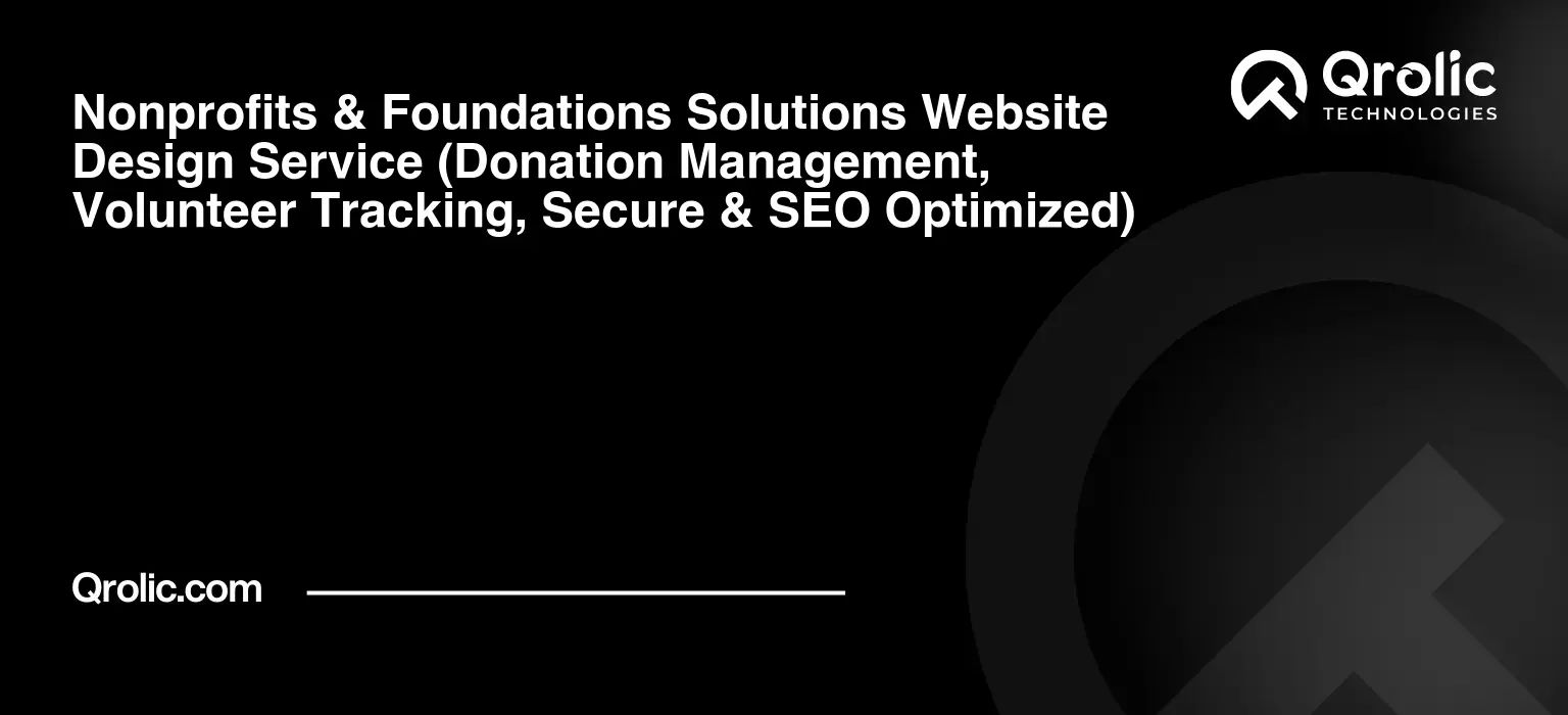 Nonprofits-amp-Foundations-Solutions-Website-Design-Service-Donation-Management-Volunteer-Tracking-Secure-amp-SEO-Optimized-Featured-Image