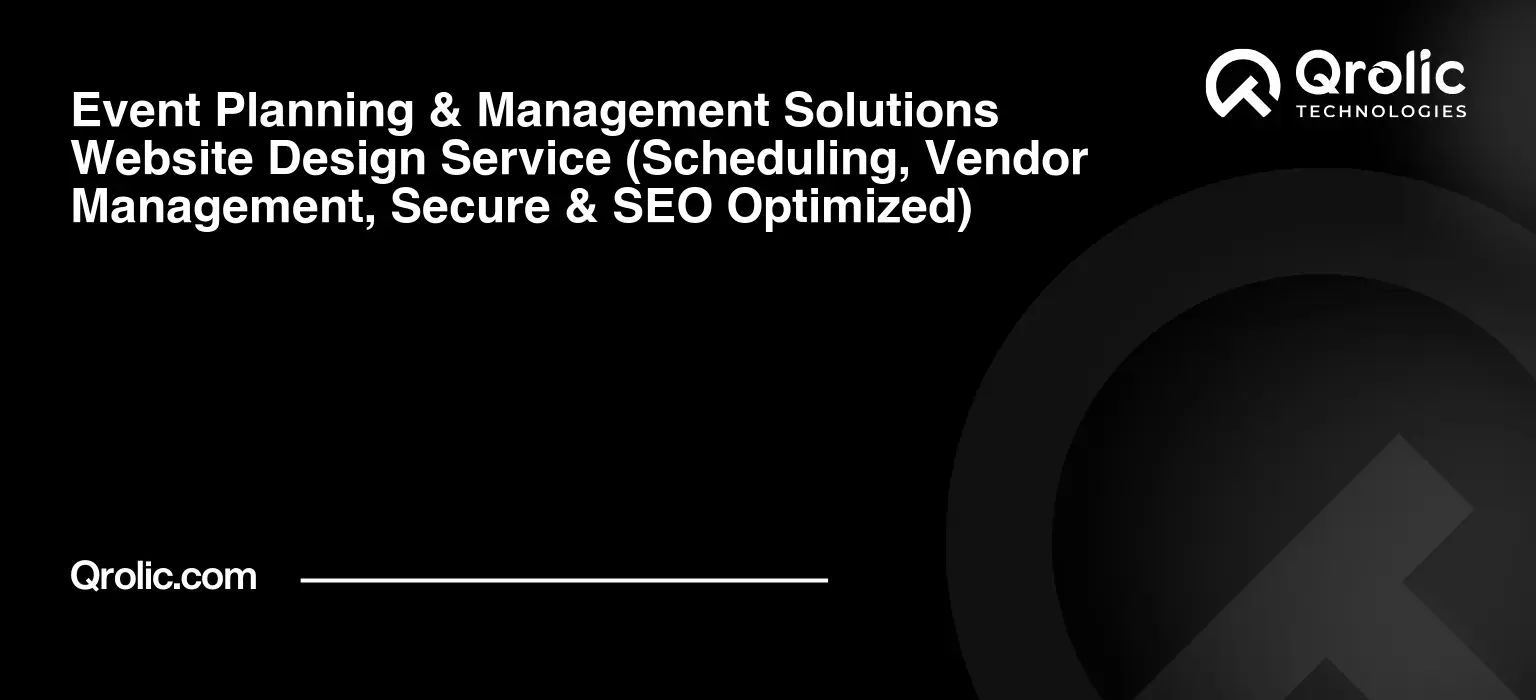Event-Planning-amp-Management-Solutions-Website-Design-Service-Scheduling-Vendor-Management-Secure-amp-SEO-Optimized-Featured-Image
