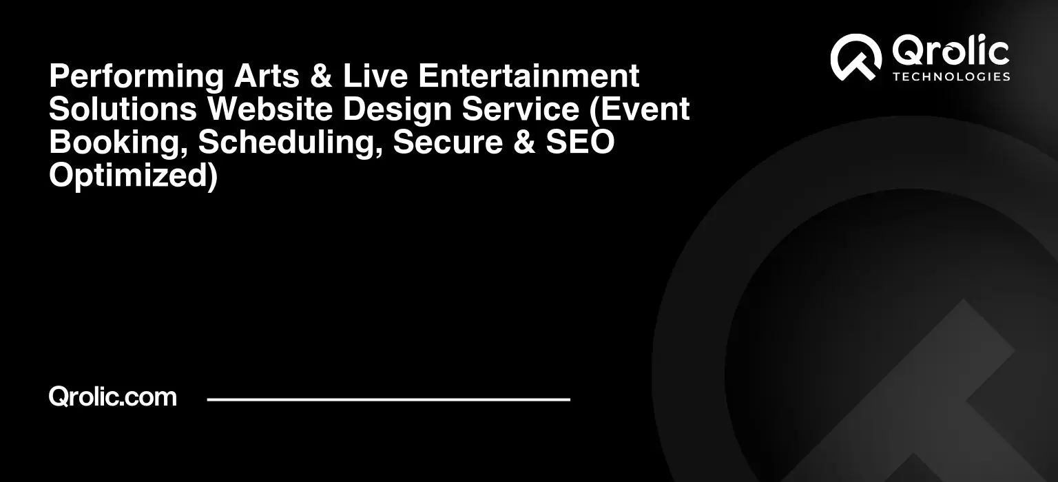Performing Arts & Live Entertainment Solutions Website Design Service Performing-Arts-amp-Live-Entertainment-Solutions-Website-Design-Service-Event-Booking-Scheduling-Secure-amp-SEO-Optimized-Featured-Image