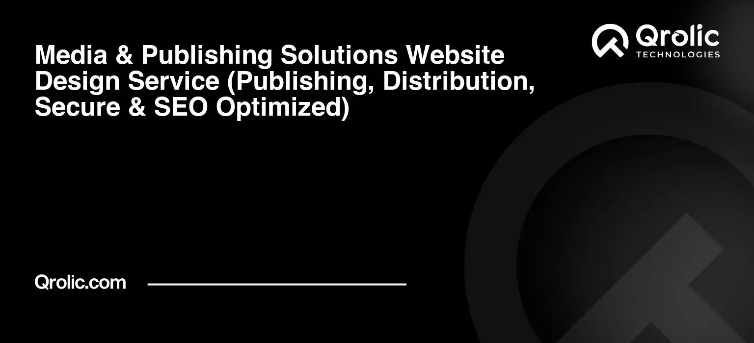 Media & Publishing Solutions Website Design Service Media-amp-Publishing-Solutions-Website-Design-Service-Publishing-Distribution-Secure-amp-SEO-Optimized-Featured-Image