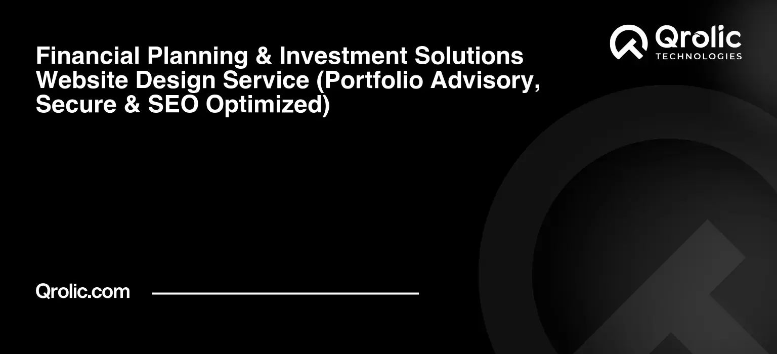 Financial-Planning-amp-Investment-Solutions-Website-Design-Service-Portfolio-Advisory-Secure-amp-SEO-Optimized-Featured-Image