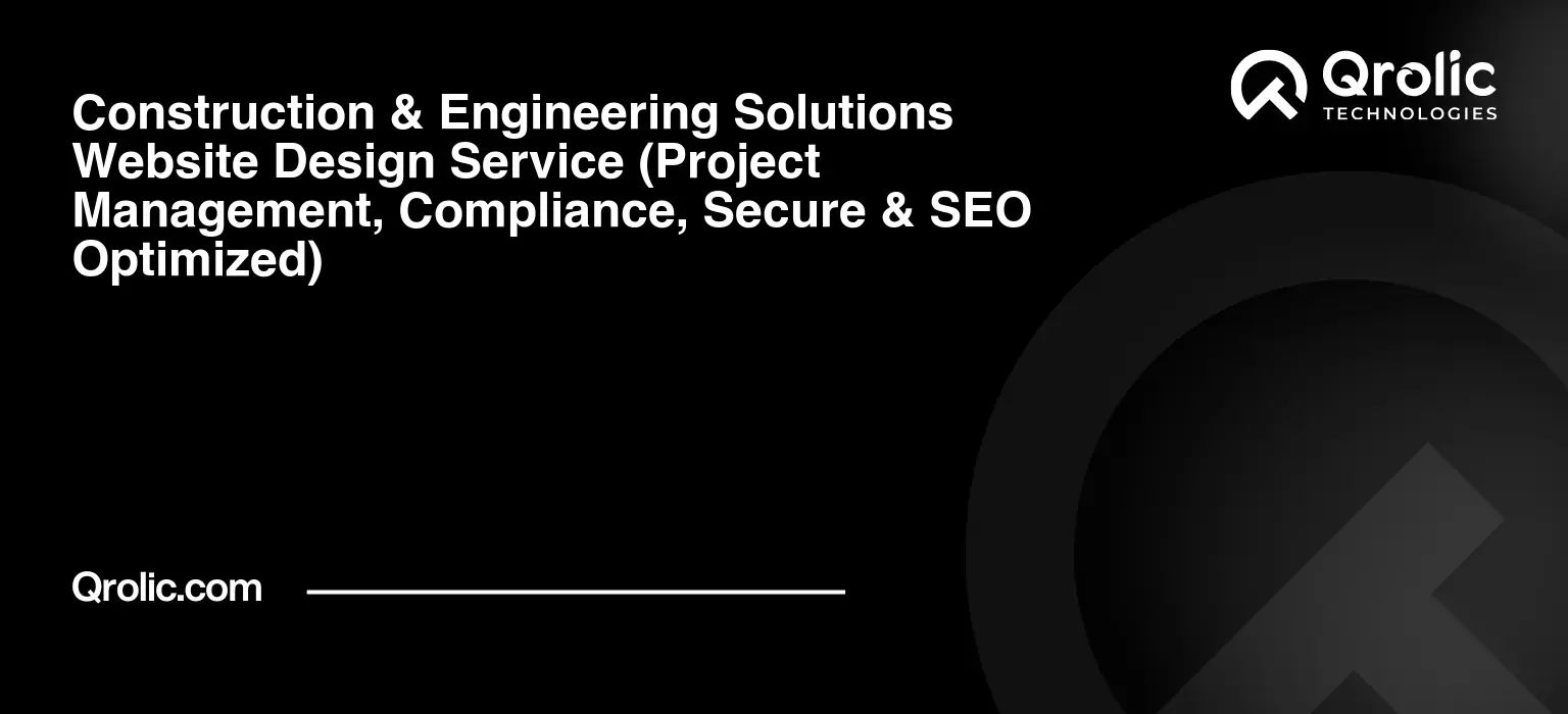 Construction & Engineering Solutions Website Design Service Construction-amp-Engineering-Solutions-Website-Design-Service-Project-Management-Compliance-Secure-amp-SEO-Optimized-Featured-Image