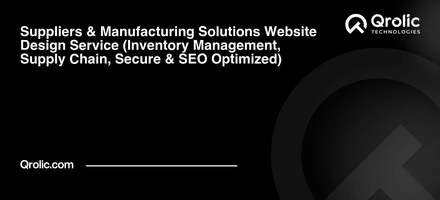 Suppliers-amp-Manufacturing-Solutions-Website-Design-Service-Inventory-Management-Supply-Chain-Secure-amp-SEO-Optimized-Featured-Image